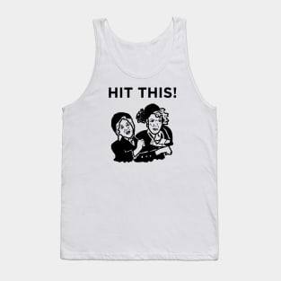 Hit This! Tank Top